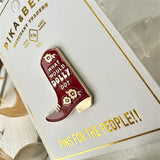 What Would Dolly Do? Cowboy Boot Enamel Pin
